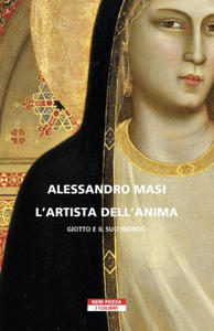 artista dell'anima. Giotto e il suo mondo - 2876223109