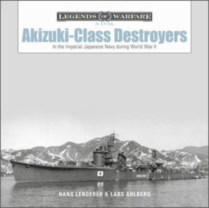 Akizuki-Class Destroyers: In the Imperial Japanese Navy during World War II - 2873777494