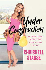 Under Construction: Because Living My Best Life Took a Little Work - 2871606587