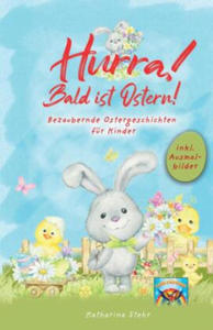 Hurra! Bald ist Ostern! Bezaubernde Ostergeschichten fr Kinder - 2877617663