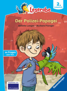 Der Polizei-Papagei - Leserabe ab 2. Klasse - Erstlesebuch fr Kinder ab 7 Jahren - 2878618331