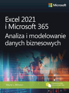 Excel 2021 i Microsoft 365 Analiza i modelowanie danych biznesowych - 2874796254