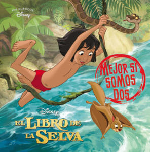 El libro de la selva. Mejor si somos dos (Mis Clsicos Disney) - 2869670600