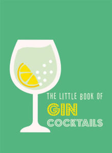 Little Book of Gin Cocktails - 2869756565