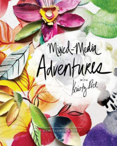 Mixed-Media Adventures with Kristy Rice: A Noncoloring Book - 2871422970