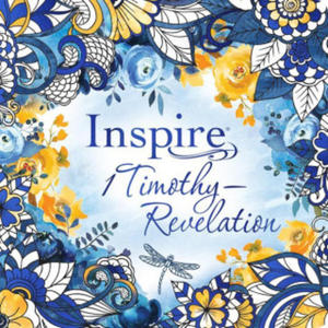 Inspire: 1 Timothy--Revelation (Softcover): Coloring & Creative Journaling Through 1 Timothy--Revelation - 2876541312