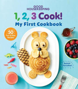 Good Housekeeping 123 Cook!: My First Cookbook - 2878784866