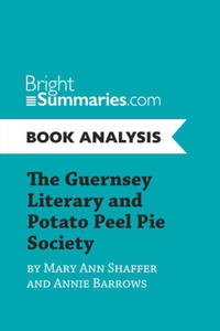 The Guernsey Literary and Potato Peel Pie Society by Mary Ann Shaffer and Annie Barrows (Book Analysis) - 2878169740