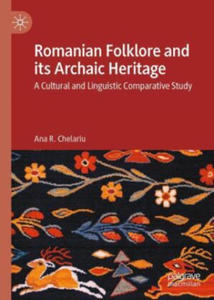 Romanian Folklore and its Archaic Heritage - 2873169555