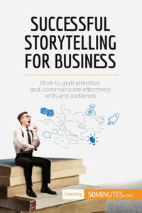 Successful Storytelling for Business - 2871530222