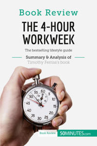 Book Review: The 4-Hour Workweek by Timothy Ferriss - 2877629593