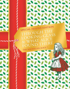 Through the Looking-glass and What Alice Found There Festive Edition - 2871889251