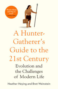 Hunter-Gatherer's Guide to the 21st Century - 2870484903