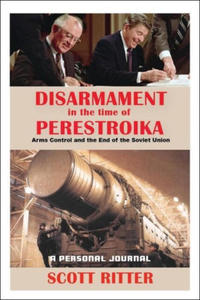Disarmament in the Time of Perestroika: Arms Control and the End of the Soviet Union - 2873605844