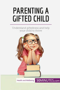 Parenting a Gifted Child - 2872535582