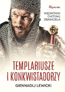 Templariusze i konkwistadorzy - 2869332708