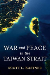 War and Peace in the Taiwan Strait - 2870496180