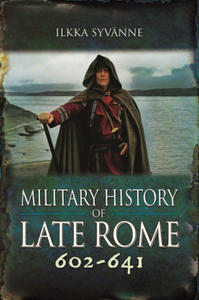 Military History of Late Rome 602-641 - 2877295965