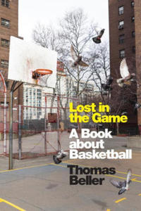 Lost in the Game: A Book about Basketball - 2878086119