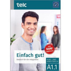Einfach gut! Deutsch fr die Integration A1.1 Kurs- und Arbeitsbuch - 2869662443