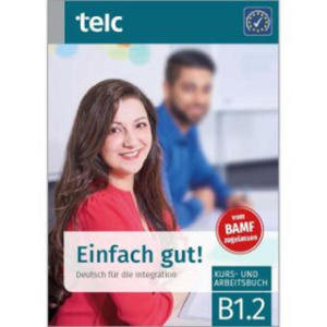 Einfach gut! Deutsch fr die Integration B1.2 Kurs-und Arbeitsbuch - 2871888008