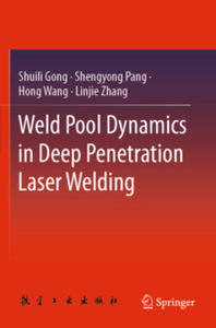 Weld Pool Dynamics in Deep Penetration Laser Welding - 2878324976