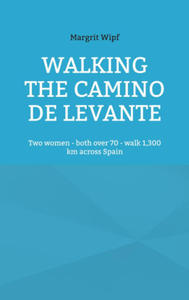 Walking the Camino de Levante - 2877483798