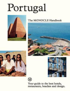 Portugal: The Monocle Handbook - 2871606004