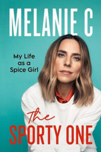 The Sporty One: My Life as a Spice Girl - 2870872980