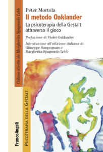 metodo Oaklander. La psicoterapia della Gestalt attraverso il gioco - 2874796080