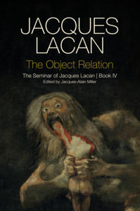 Object Relation - The Seminar of Jacques Lacan Book IV - 2870387154