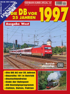 Die DB vor 25 Jahren - 1997 Ausgabe West - 2876117069