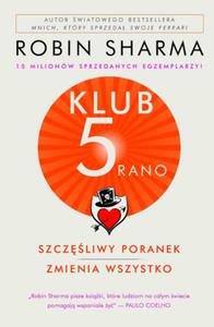 Klub 5 rano Szczliwy poranek zmienia wszystko - 2877398019