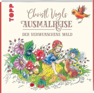 Christl Vogls Ausmalreise - Der verwunschene Wald - 2870867319