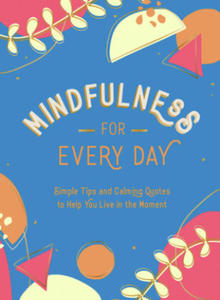 Mindfulness for Every Day - 2872574770