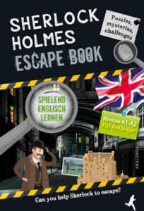 Sherlock Holmes Escape Book. Spielend Englisch lernen - fr Anfnger Sprachniveau A1-A2 - 2878086089