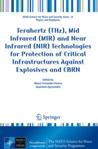 Terahertz (THz), Mid Infrared (MIR) and Near Infrared (NIR) Technologies for Protection of Critical Infrastructures Against Explosives and CBRN - 2872574423