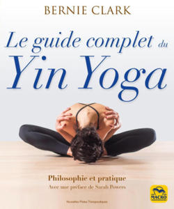 Le guide complet du yin yoga - 2878627355