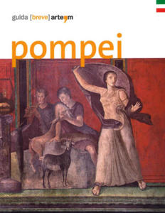 Massimo Osanna,Mario Grimaldi,Gabriel Zuchtriegel - Pompei - 2878434232