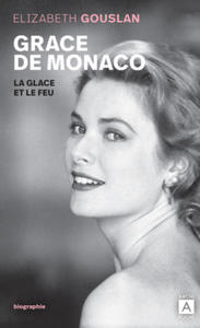 Grace Kelly, la glace et le feu - 2872338839