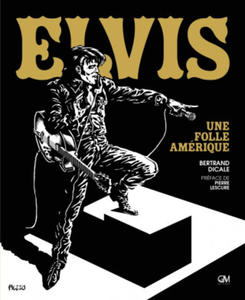 Elvis Presley - Une folle amrique - 2875676831