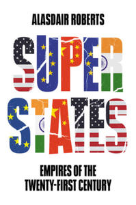 Superstates - Empires of the Twenty-First Century - 2878445460