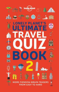 Lonely Planet Lonely Planet's Ultimate Travel Quiz Book - 2871145567