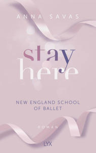 Stay Here - New England School of Ballet - 2877604566