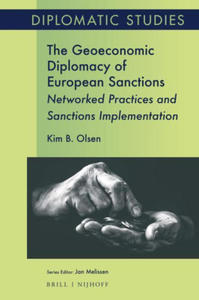 The Geoeconomic Diplomacy of European Sanctions: Networked Practices and Sanctions Implementation - 2877041145