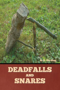 Deadfalls and Snares - 2872336357