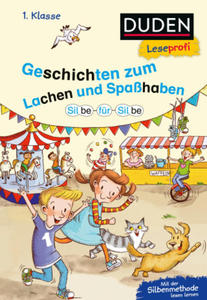 Duden Leseprofi - Silbe fr Silbe: Geschichten zum Lachen und Spahaben, 1. Klasse - 2878633096