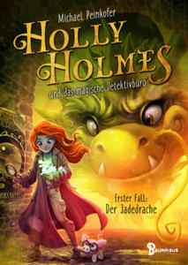 Holly Holmes und das magische Detektivbro - Erster Fall: Der Jadedrache - 2871529656