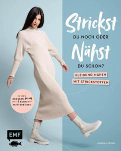 Strickst du noch oder nhst du schon? Kleidung nhen mit Strickstoffen - 2871422609