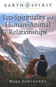 Earth Spirit: Eco-Spirituality and Human-Animal Relationships - 2877971391